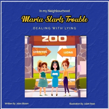 Paperback Maria Starts Trouble: In My Neighborhood: Dealing With Lying Book