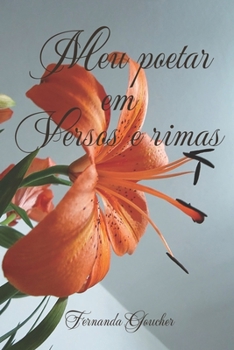 Paperback Meu poetar em versos e rimas: Poesias [Portuguese] Book