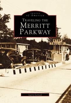 Paperback Traveling the Merritt Parkway Book