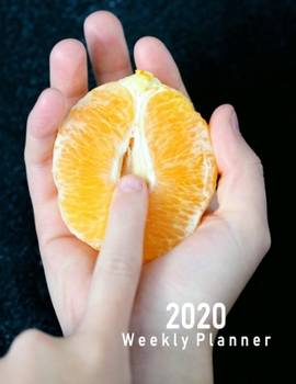 2020 Weekly Planner: Juicy Citrus