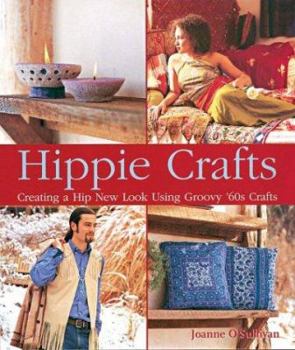 Paperback Hippie Crafts: Creating a Hip New Look Using Groovy '60s Crafts Book