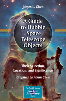 Paperback A Guide to Hubble Space Telescope Objects: Their Selection, Location, and Significance Book