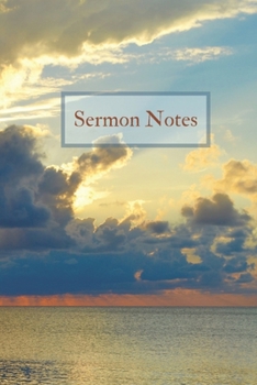 Sermon Notes: Inspirational Worship Journal for Bible Study, Sunday School, Devotional Study - 6x9, 120 page Cayman Sunset Cover