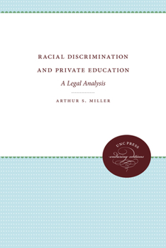 Paperback Racial Discrimination and Private Education: A Legal Analysis Book