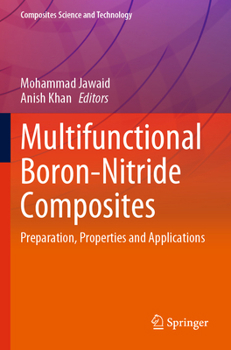 Paperback Multifunctional Boron-Nitride Composites: Preparation, Properties and Applications Book