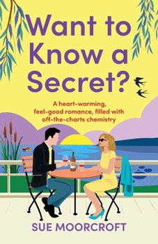 Paperback Want to Know a Secret?: The ultimate uplifting, feel-good, second-chance romance Book