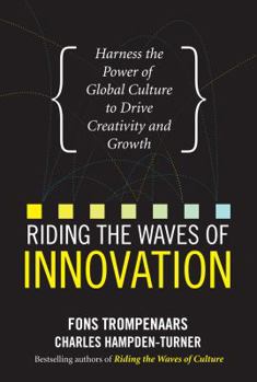 Hardcover Riding the Waves of Innovation: Harness the Power of Global Culture to Drive Creativity and Growth Book