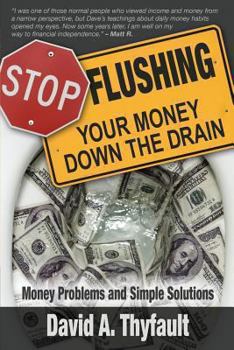 Paperback Stop Flushing Your Money Down the Drain Book