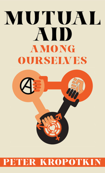 Paperback Mutual Aid Amongst Ourselves Book