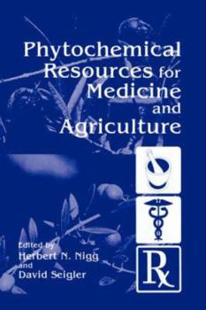 Hardcover Phytochemical Resources for Medicine and Agriculture Book