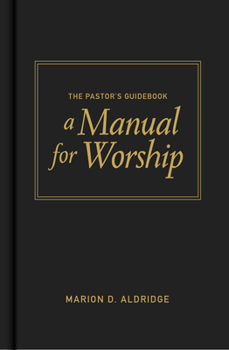 Hardcover The Pastor's Guidebook: A Manual for Worship Book