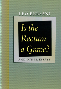 Hardcover Is the Rectum a Grave?: And Other Essays Book