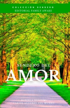 Paperback Sendero Del Amor [Spanish] Book