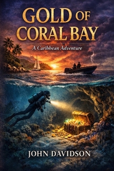 Paperback Gold of Coral Bay: A Caribbean Adventure Book