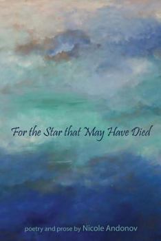 Paperback For the Star That May Have Died Book