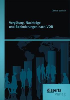 Paperback Vergütung, Nachträge und Behinderungen nach VOB [German] Book