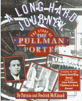 Hardcover A Long Hard Journey: The Story of the Pullman Porter Book
