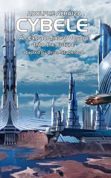 Paperback Cybele: An Extraordinary Voyage into the Future Book