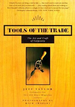 Paperback Tools of the Trade: The Art and Craft of Carpentry Book