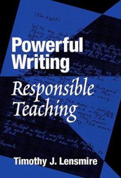 Paperback Powerful Writing/Responsible Teaching Book