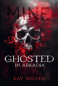 Paperback Ghosted in Arkadia Book