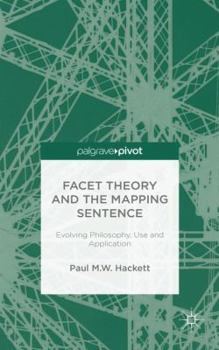 Hardcover Facet Theory and the Mapping Sentence: Evolving Philosophy, Use and Application Book