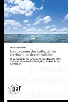 Paperback L'Autonomie Des Collectivités Territoriales Décentralisées [French] Book