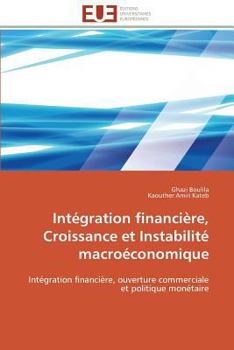 Paperback Intégration financière, croissance et instabilité macroéconomique [French] Book