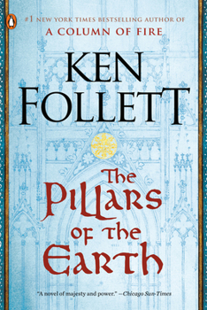 Pillars of the Earth - Book #1 of the Kingsbridge