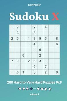 Paperback Sudoku X - 200 Hard to Very Hard Puzzles 9x9 vol.7 Book