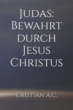 Paperback Der Brief des Judas: Bewahrt durch Jesus Christus [German] Book