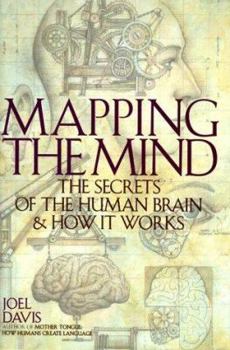 Hardcover Mapping the Mind: The Secrets of the Human Brain and How It Works Book