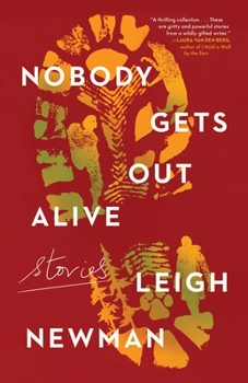 Hardcover Nobody Gets Out Alive: Stories Book