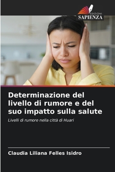 Paperback Determinazione del livello di rumore e del suo impatto sulla salute [Italian] Book