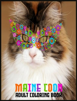 Paperback maine coon coloring book -: Maine Coon 42 Art for Adult Relaxation - Book