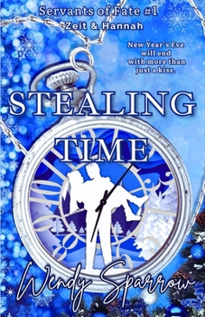Paperback Stealing Time: (Servants of Fate Book 1) Book