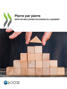 Paperback Pierre Par Pierre Bâtir de Meilleures Politiques Du Logement [French] Book