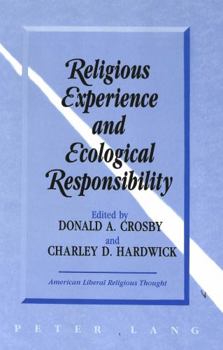 Hardcover Religious Experience and Ecological Responsibility Book