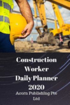 Paperback Construction Worker Daily Planner 2020 Book