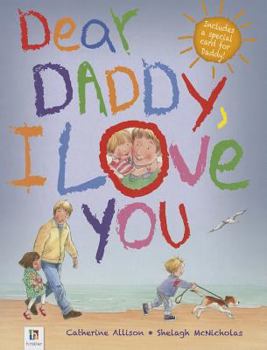 Hardcover Dear Daddy, I Love You Book