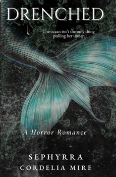 Paperback Drenched: A Horror Romance Book
