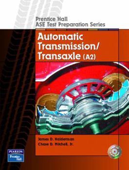 Paperback Prentice Hall ASE Test Preparation Series: Automatic Transmission and Transaxle (A2) Book
