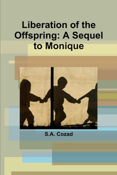 Paperback Liberation of the Offspring: A Sequel to Monique Book