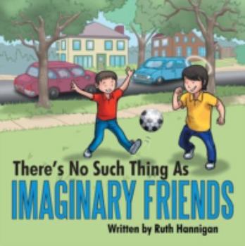 Paperback There's No Such Thing As Imaginary Friends Book