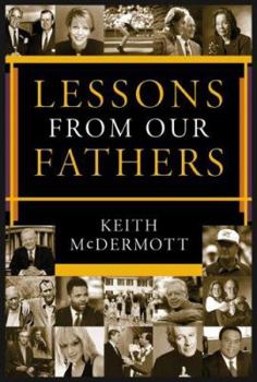 Paperback Lessons from Our Fathers (Lessons Series Series) Book