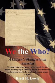 Paperback We the Who?: A Citizen's Manifesto on America Book