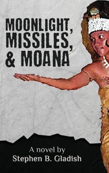 Hardcover Moonlight, Missiles, and Moana Book