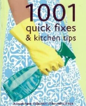 Paperback 1001 Quick Fixes and Kitchen Tips Book