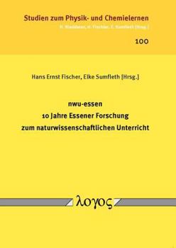 Paperback Nwu-Essen -- 10 Jahre Essener Forschung Zum Naturwissenschaftlichen Unterricht [German] Book