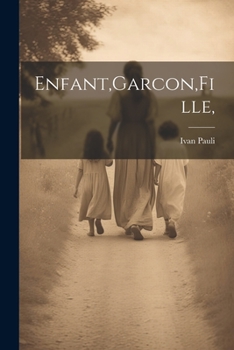 Paperback Enfant, Garcon, Fille, [French] Book